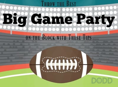 Throw the Best Big Game Party on the Block with These Tips