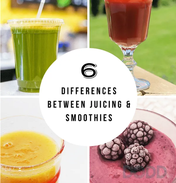 6 Differences Between Juicing & Smoothies