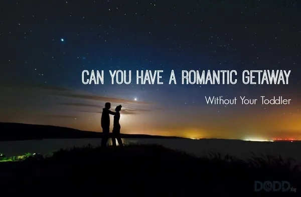 Getaway Without Your Toddler