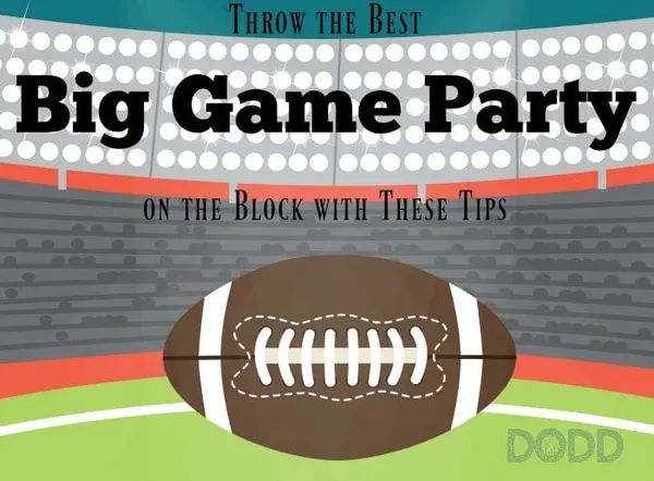 Throw the Best Big Game Party on the Block with These Tips