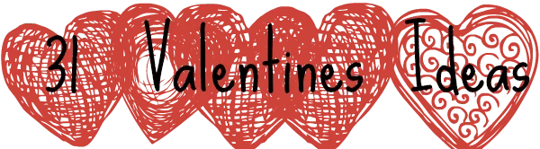 Valentines Day Ideas