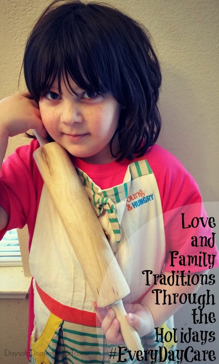 Love and Family Traditions Through the Holidays #EveryDayCare