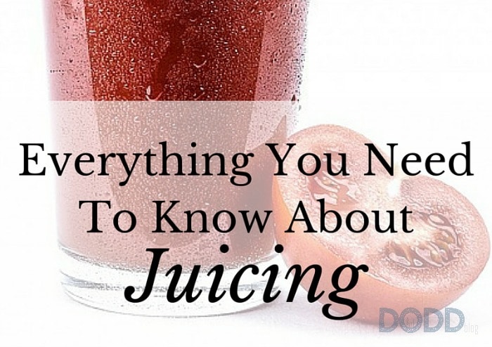 Everything You Need To Know About Juicing