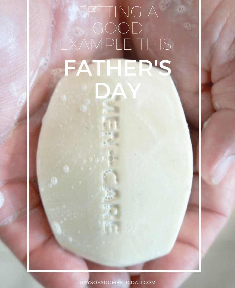 Setting a Good Example this Fathers Day with Dove Men + Care