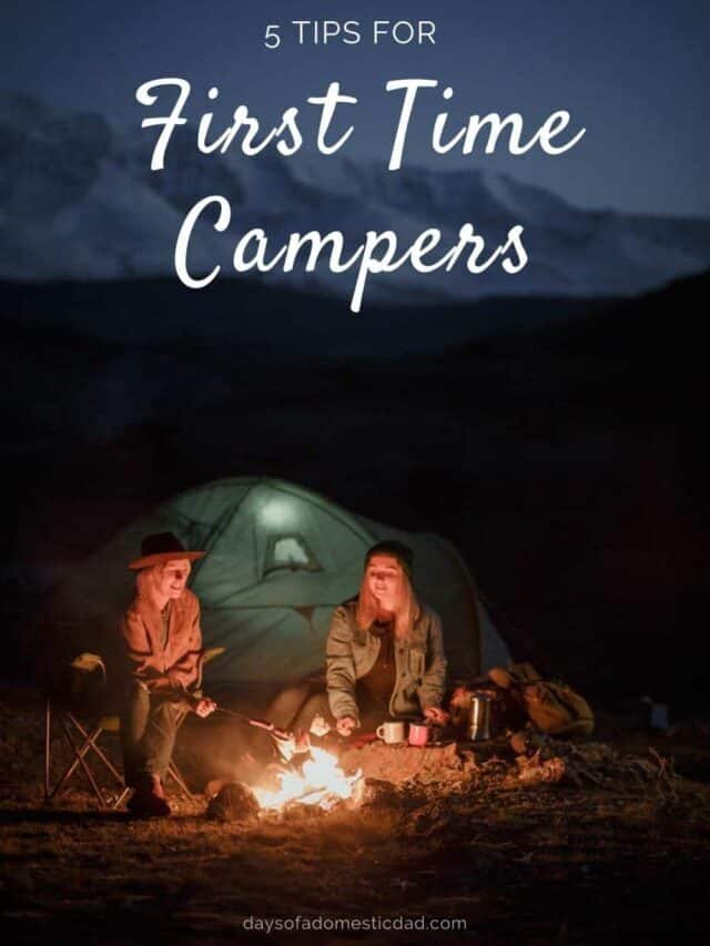 5 Tips for First Time Campers